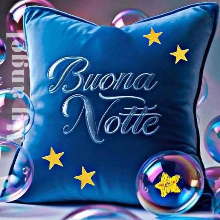 a domani nuovissimo buonanotte bellissimi
